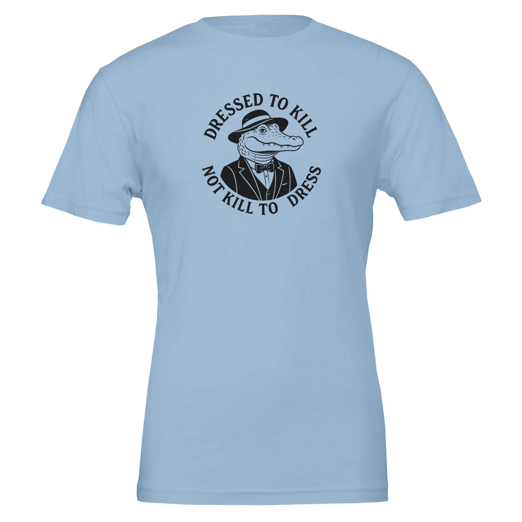 Dressed To Kill, Not Kill to Dress, Eco-Friendly TShirt - Image 5