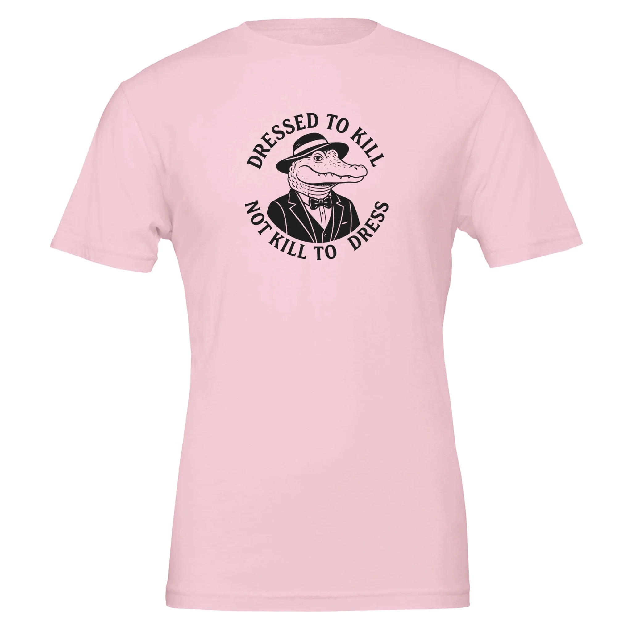Dressed To Kill, Not Kill to Dress, Eco-Friendly TShirt - Image 6
