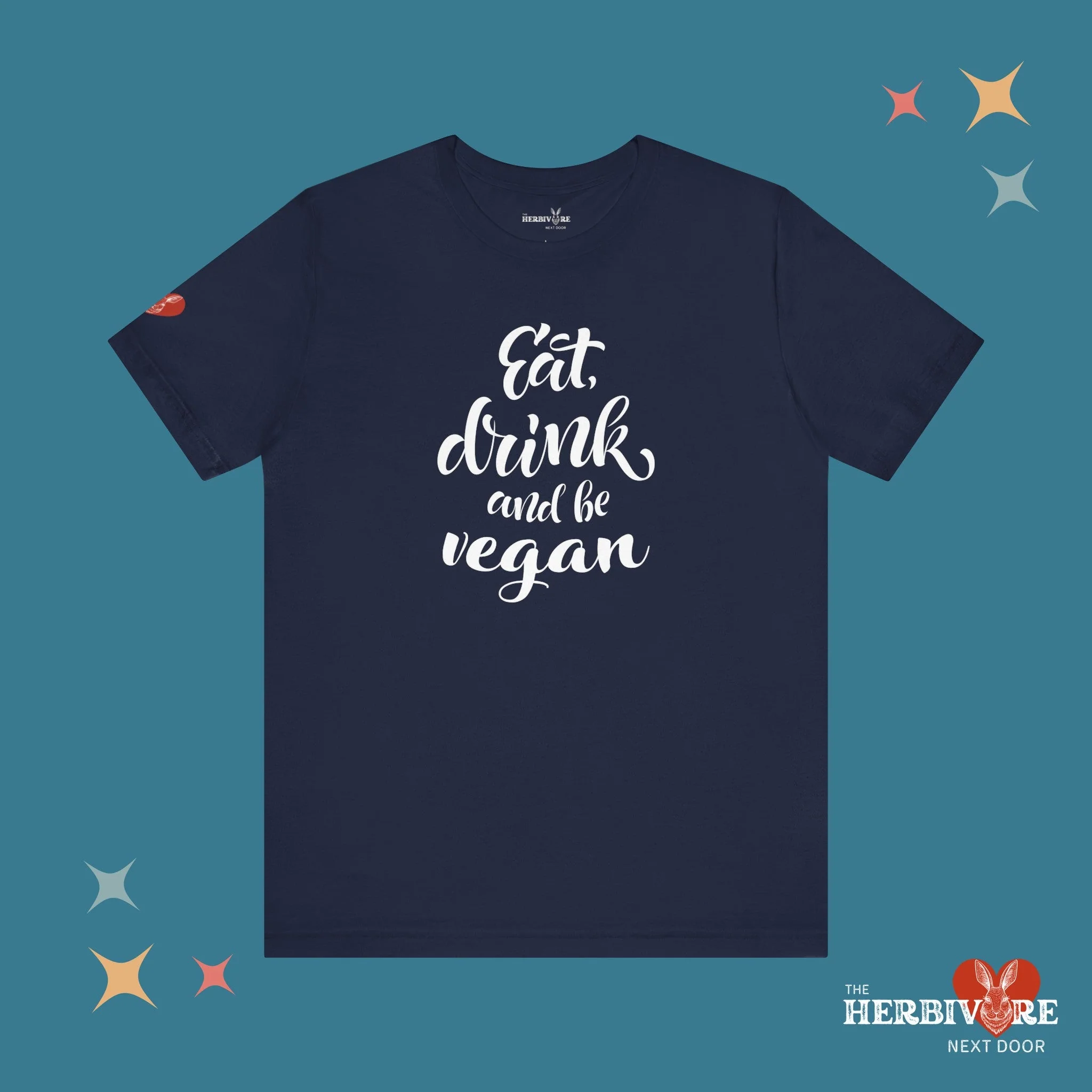 Eat, Drink, and be Vegan - Unisex - Image 14