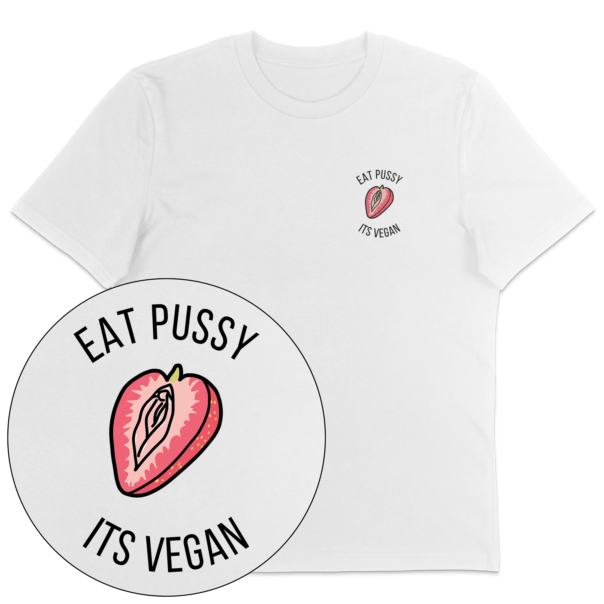 Eat Pussy It's Vegan T-Shirt - Image 4