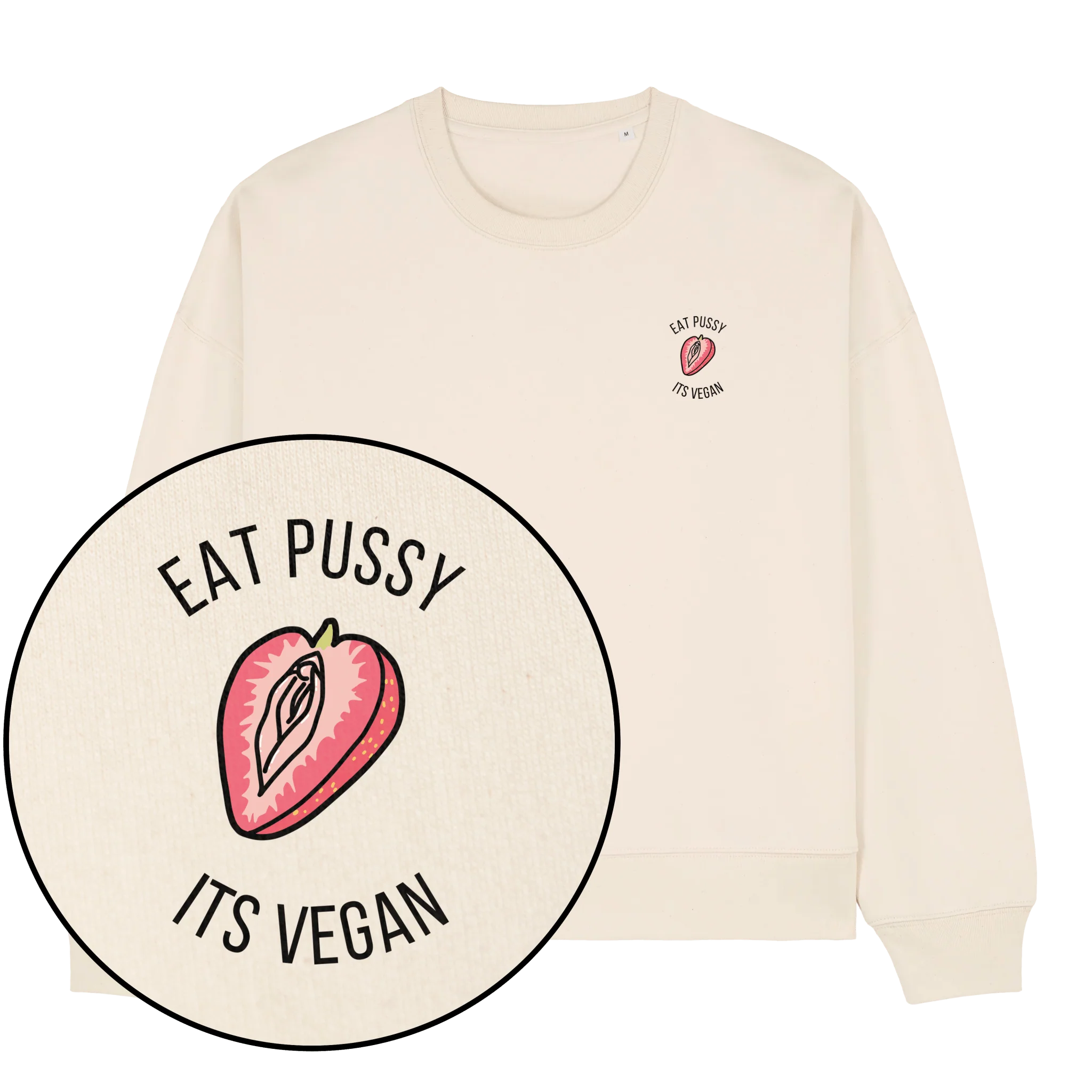 Eat Pussy It's Vegan Women's Sweatshirt - Image 2