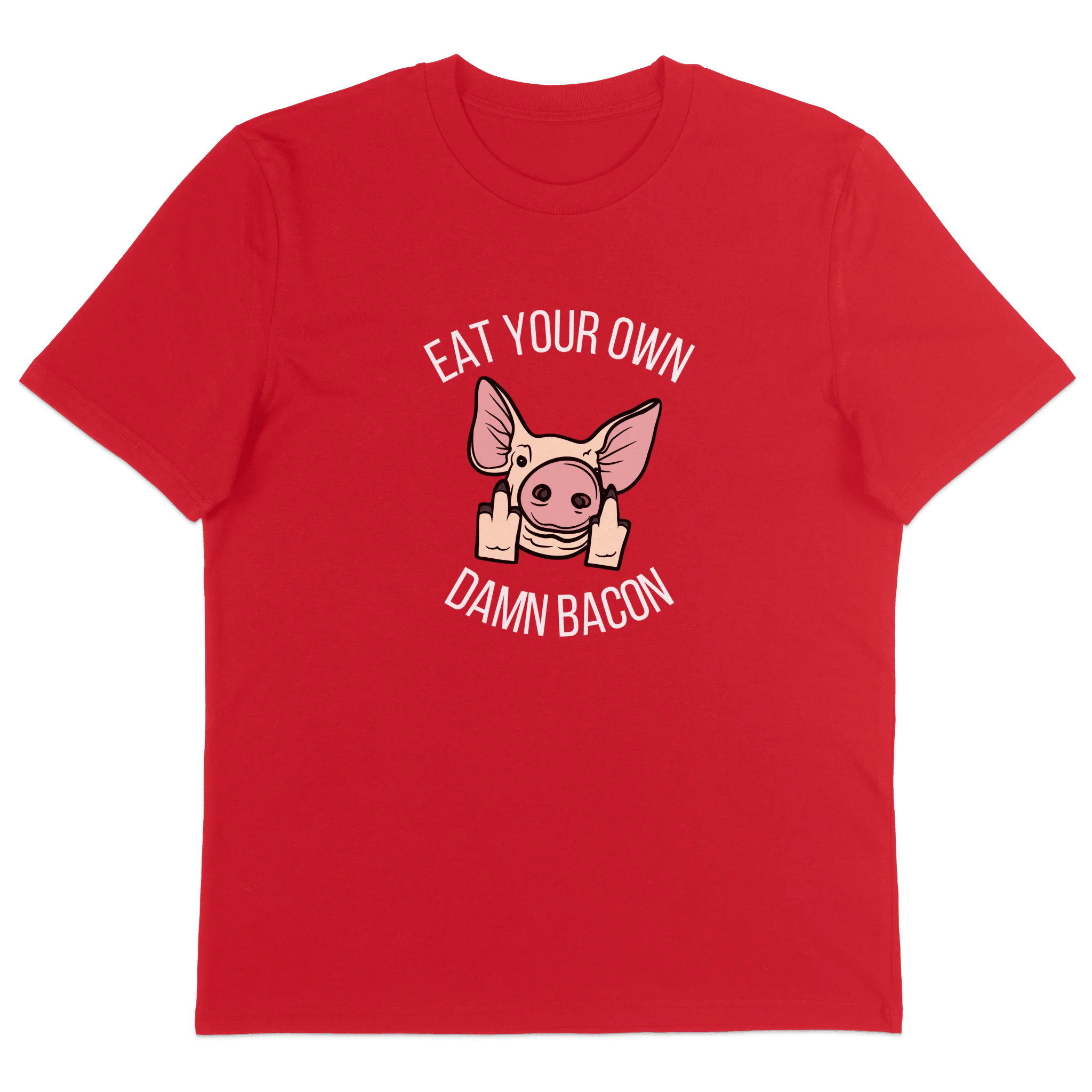 Eat Your Own Damn Bacon T-Shirt - Image 5