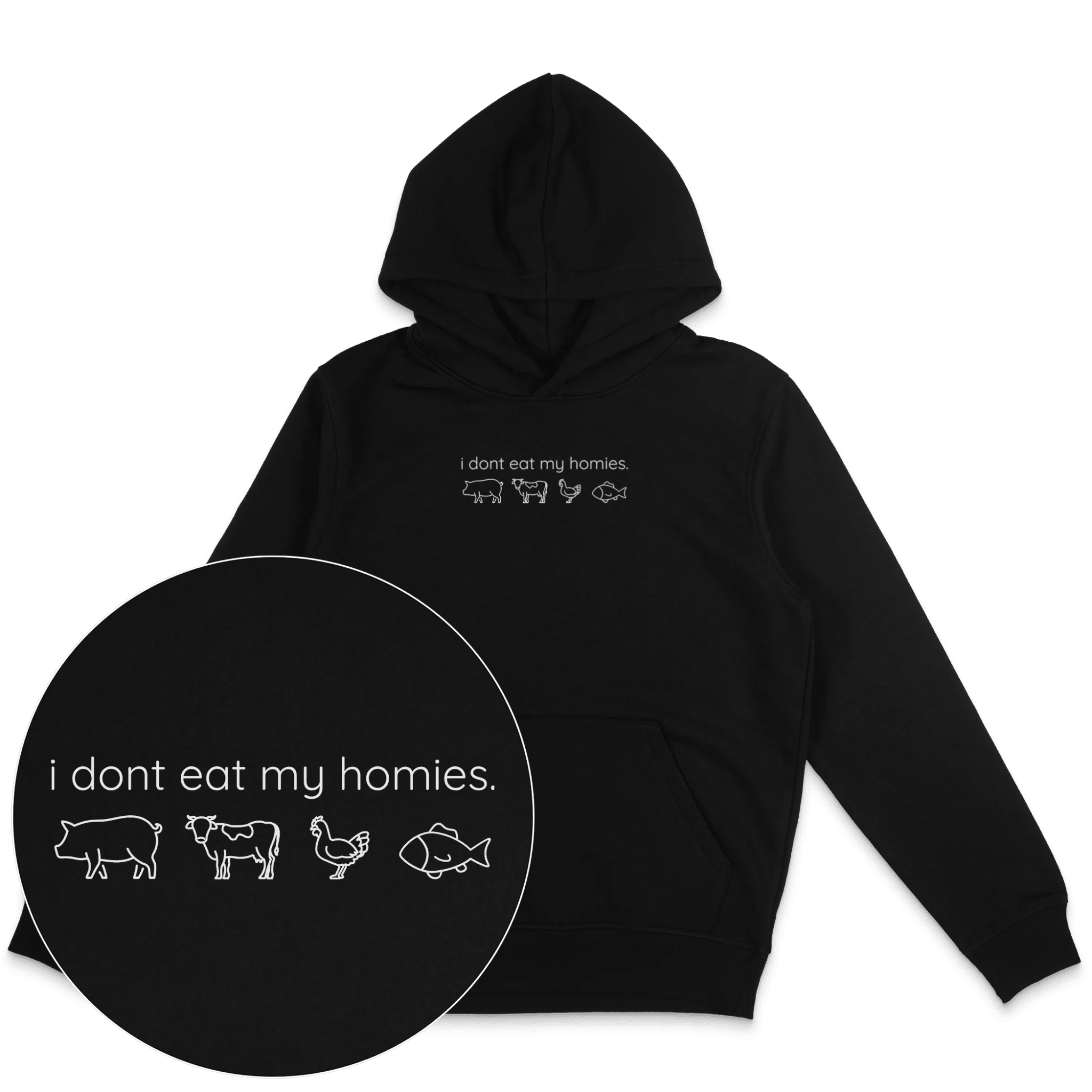 I Don't Eat My Homies Hoodie