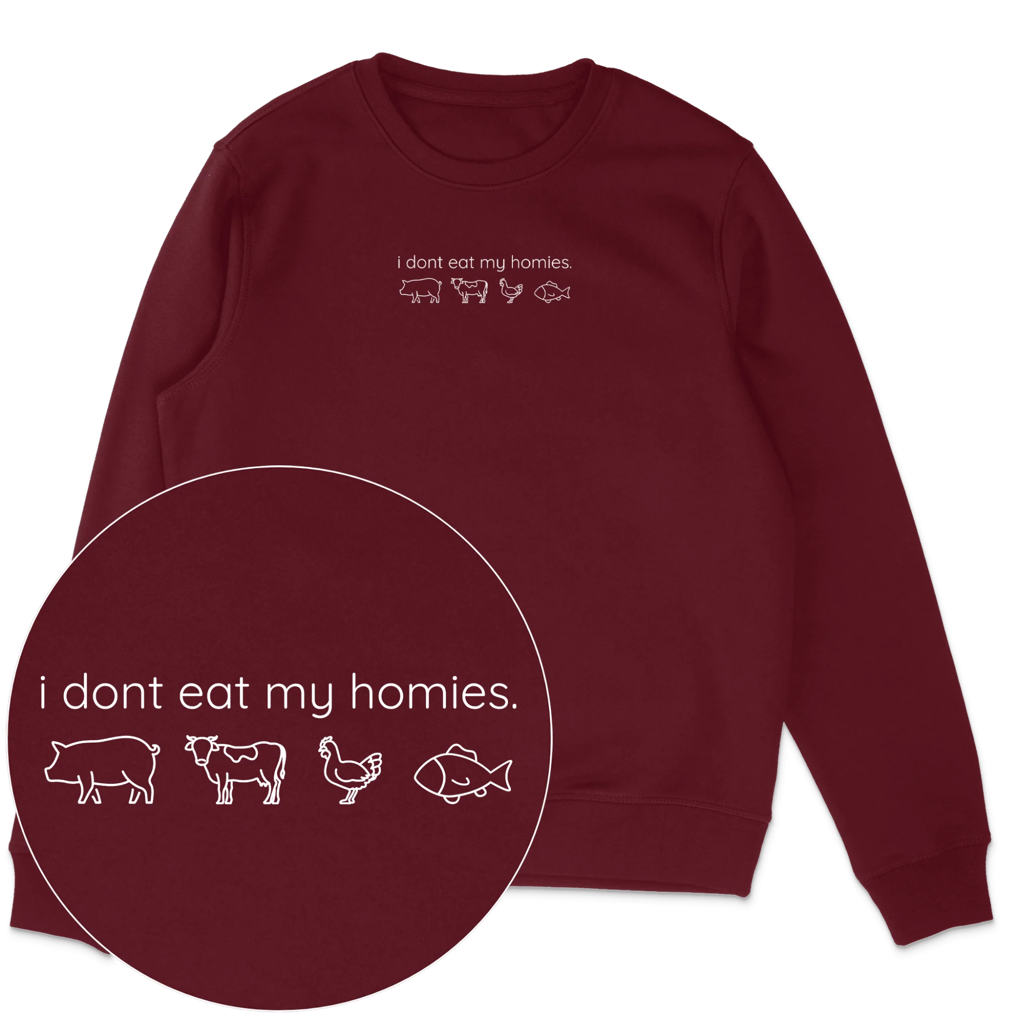 I Don't Eat My Homies Sweatshirt - Image 4