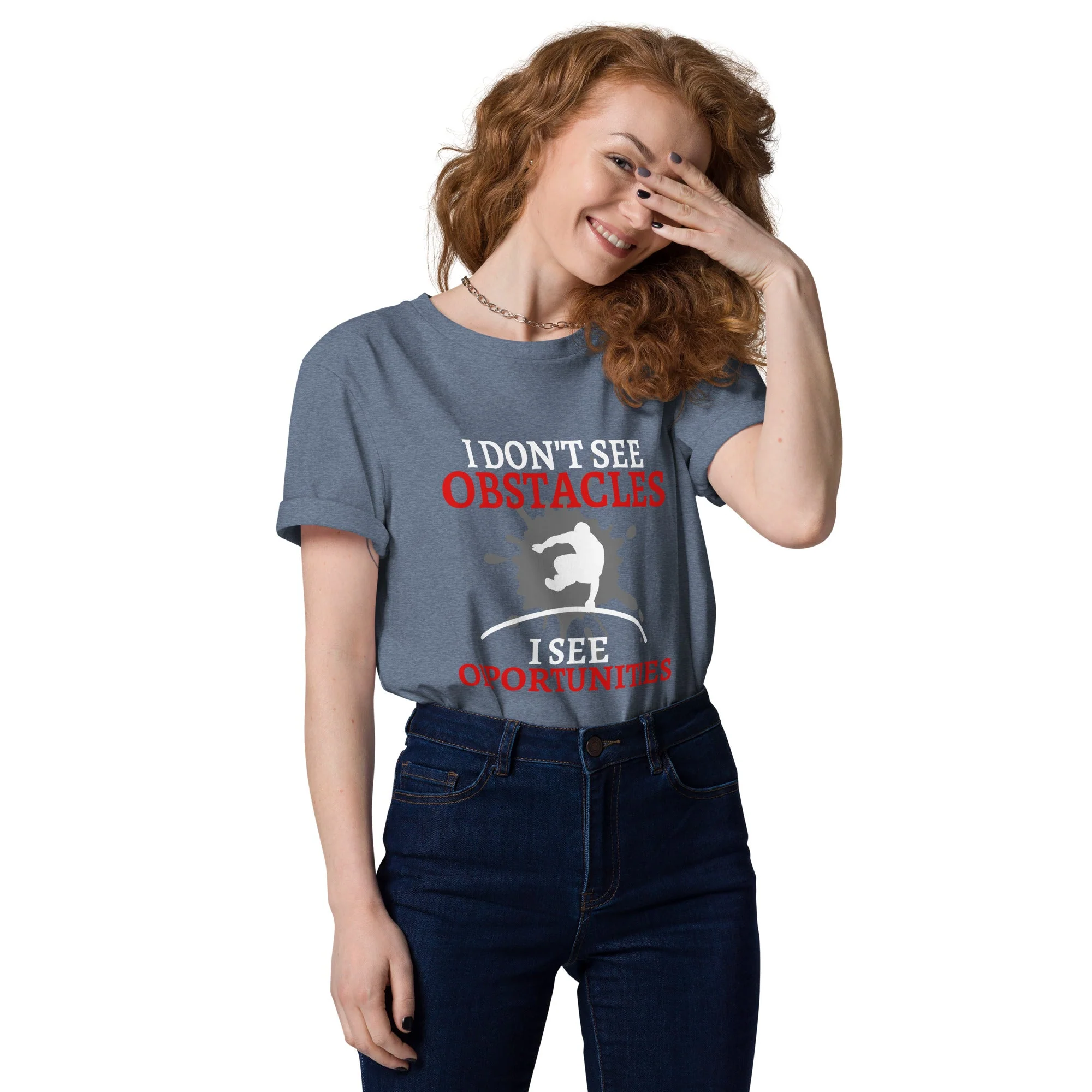 I Don't See Obstacles I See Opportunities Unisex T-Shirt - Image 12