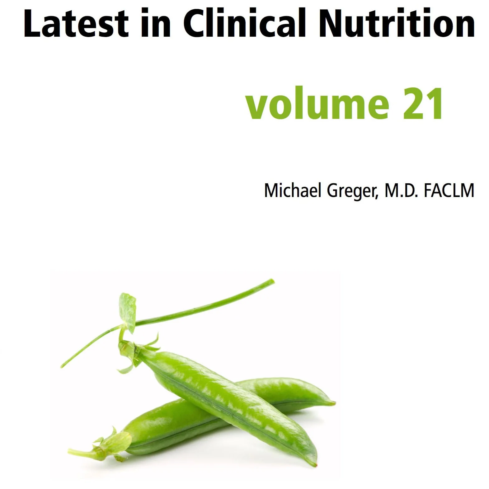 Latest in Clinical Nutrition - Volume 21 [Digital Download]