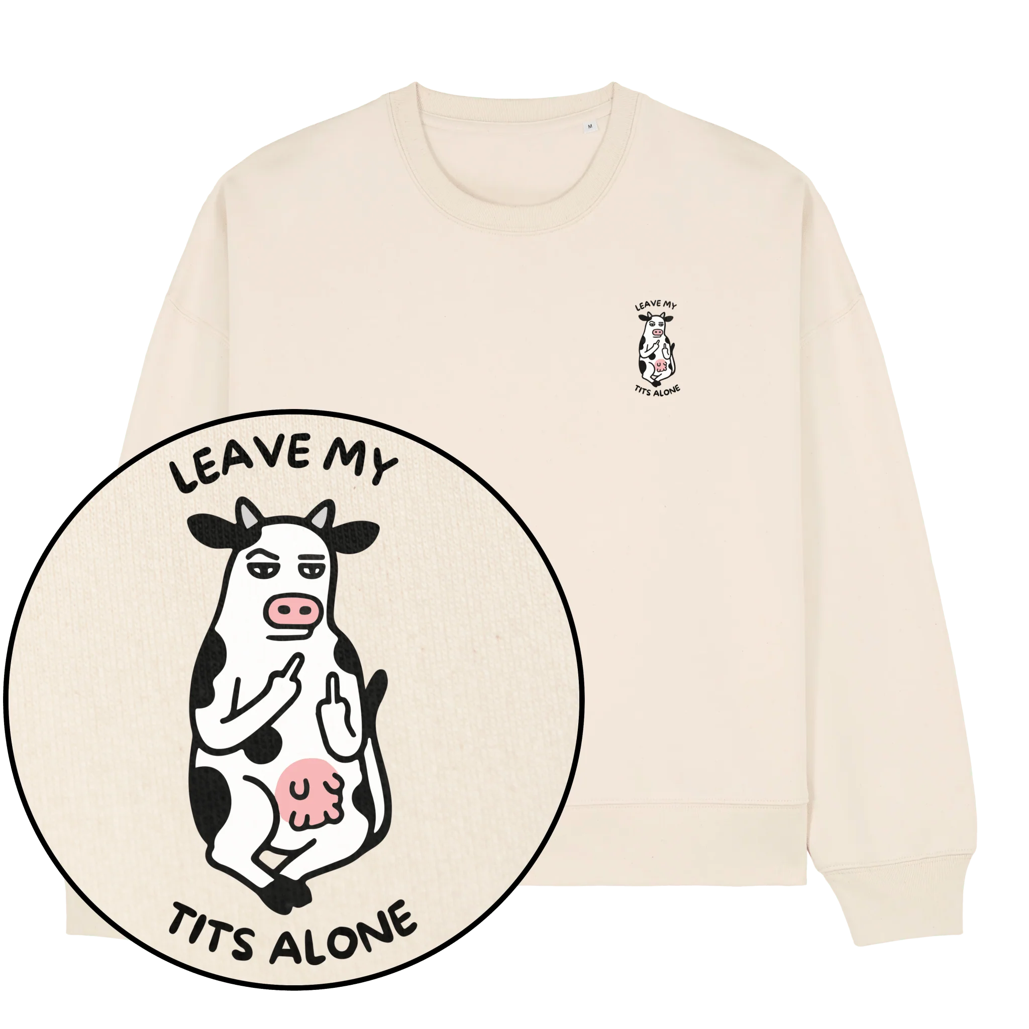 Leave My Tits Alone Women's Sweatshirt