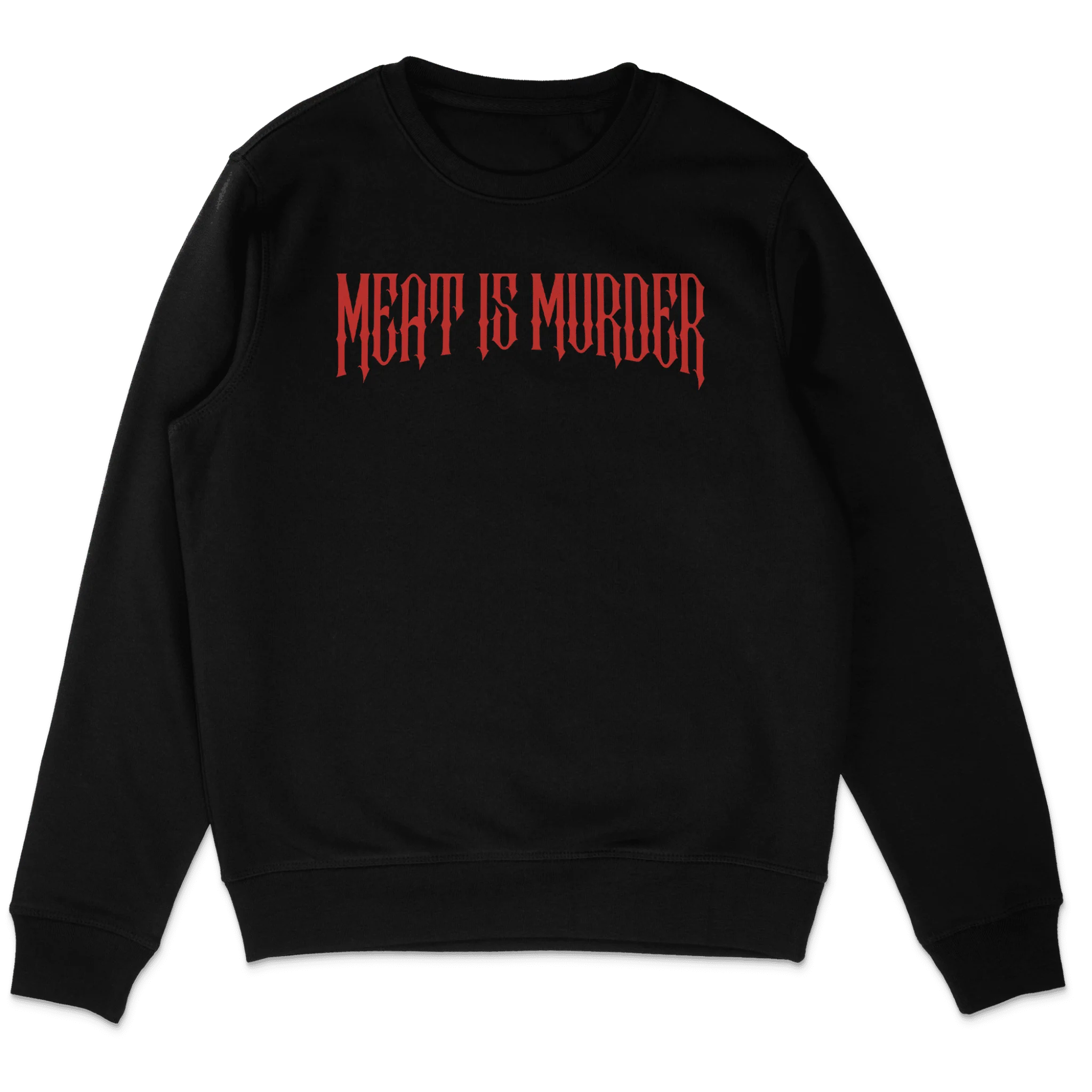 Meat Is Murder Sweatshirt