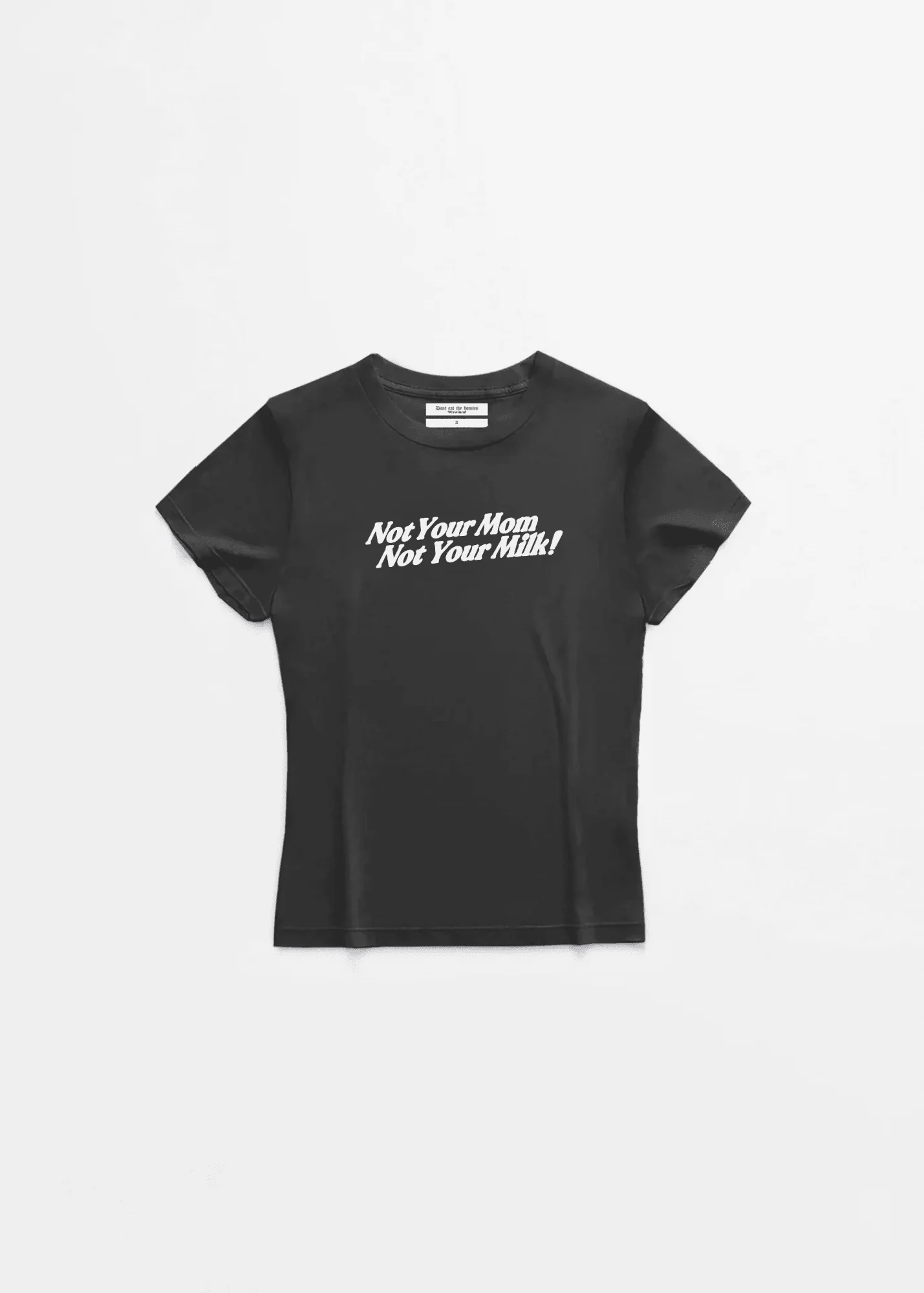 NOT YOUR MILK BABY TEE