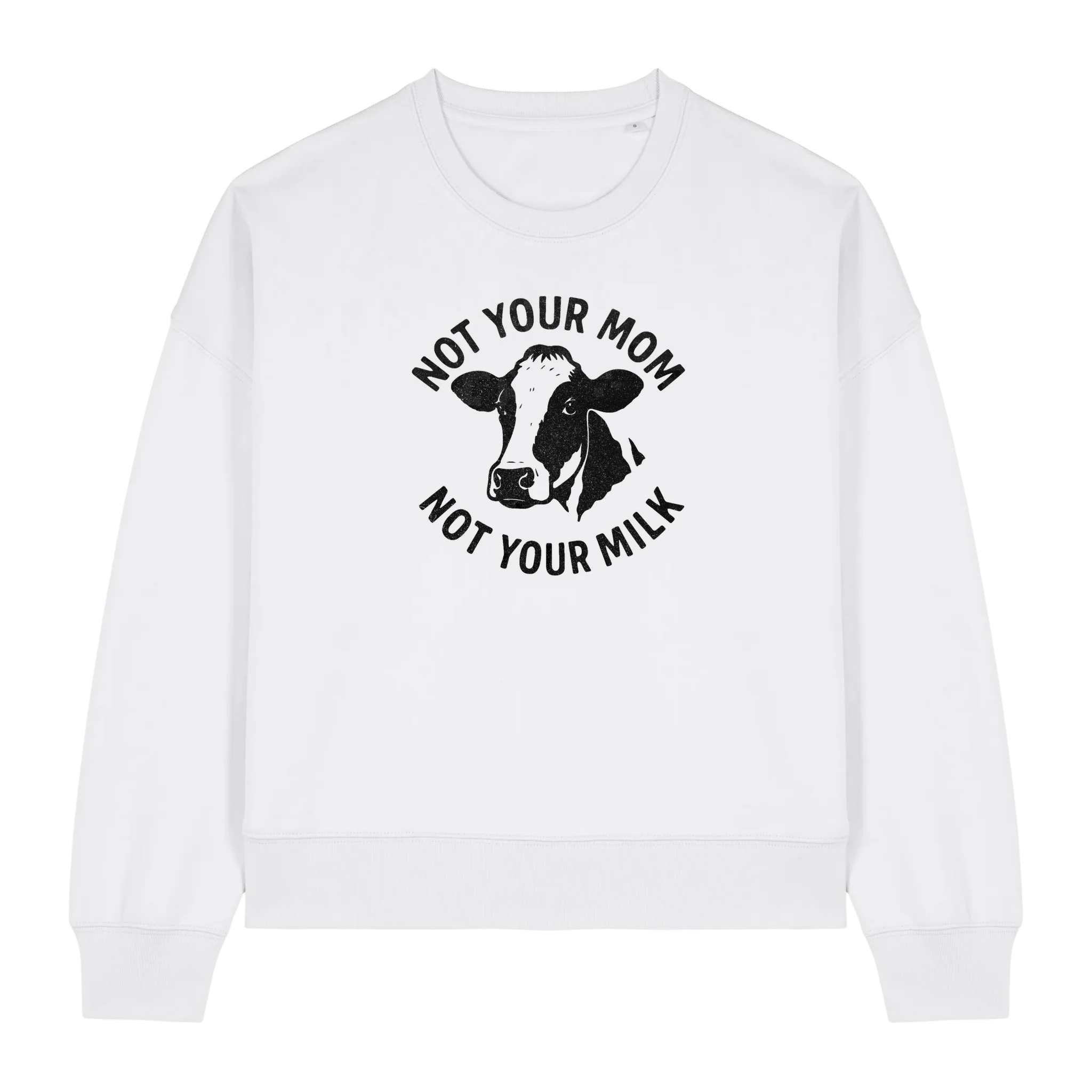 Not Your Mom Not Your Milk Women's Sweatshirt - Image 4