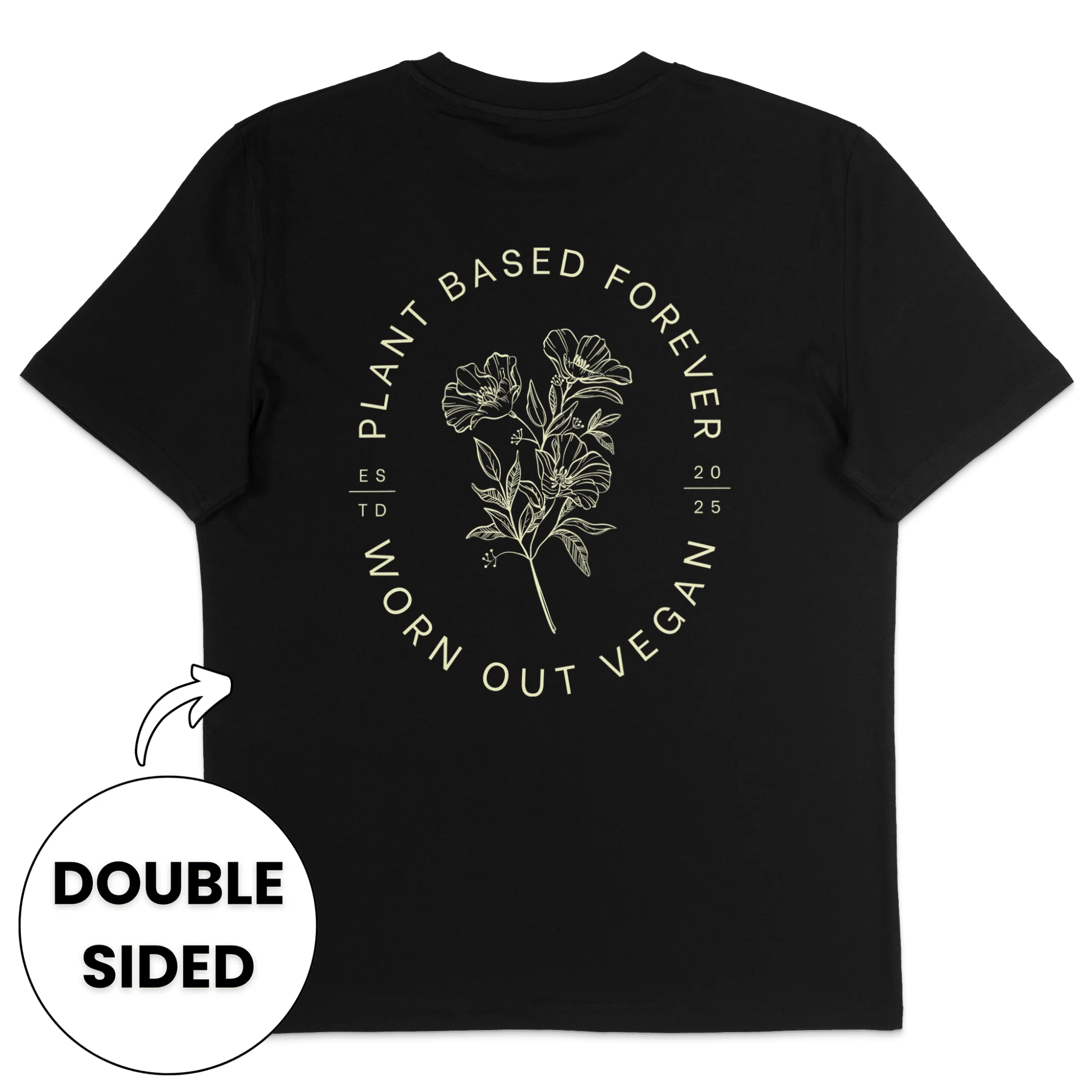 Plant Based Forever Streetwear T-Shirt