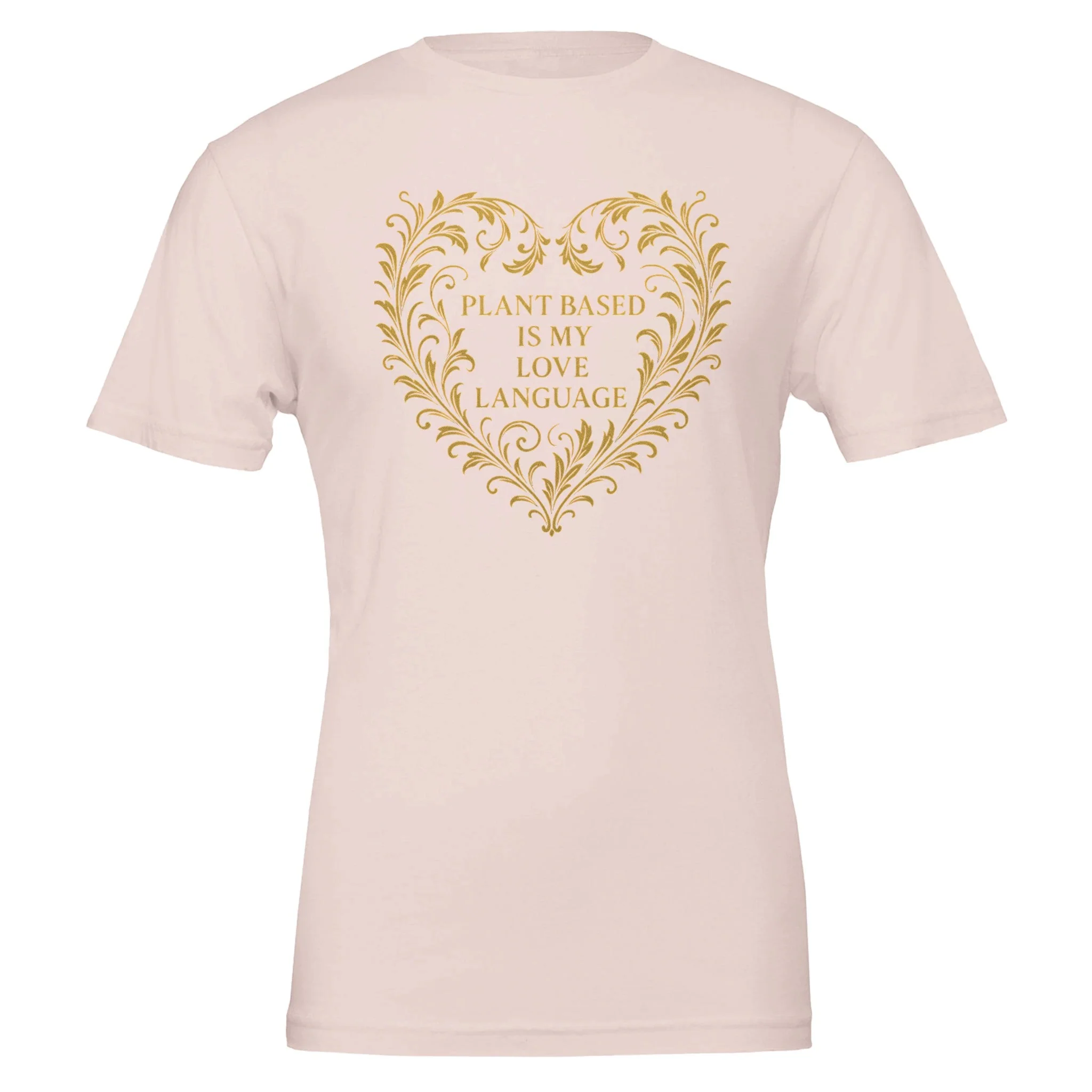 Plant Based Love Funny Vegan Premium Tshirt (Gold) - Image 3