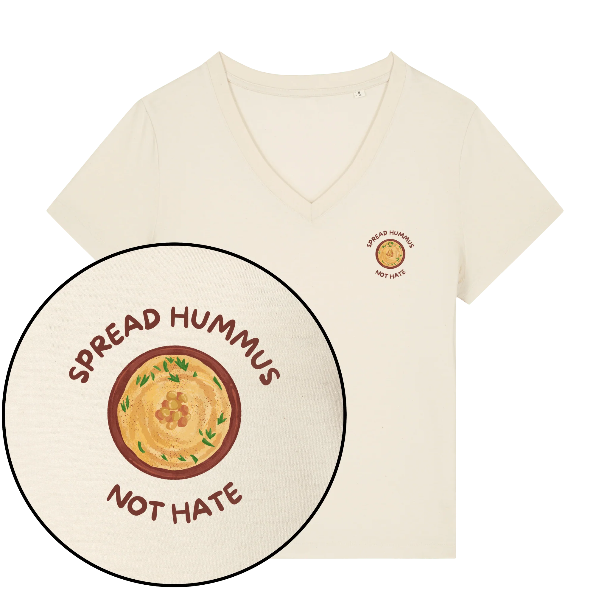 Spread Hummus Not Hate Women's V Neck T-Shirt