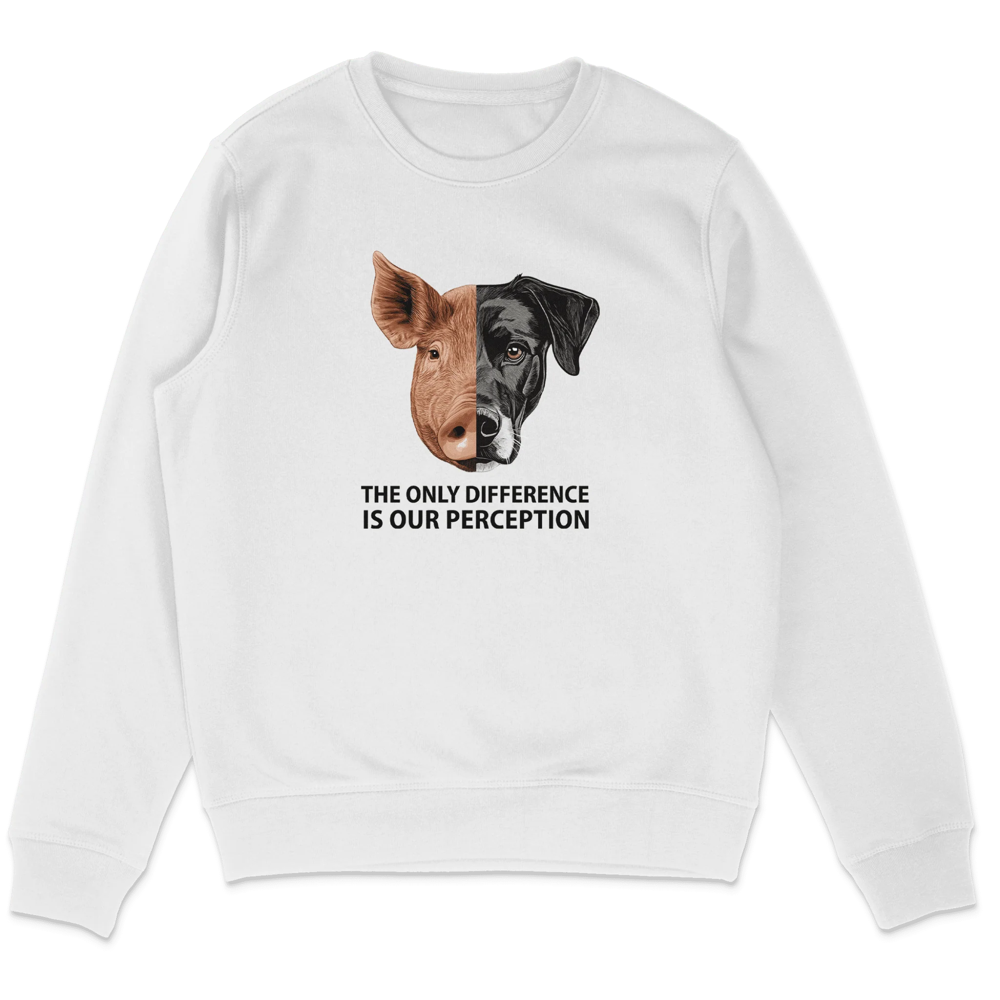 The Only Difference Is Our Perception Sweatshirt