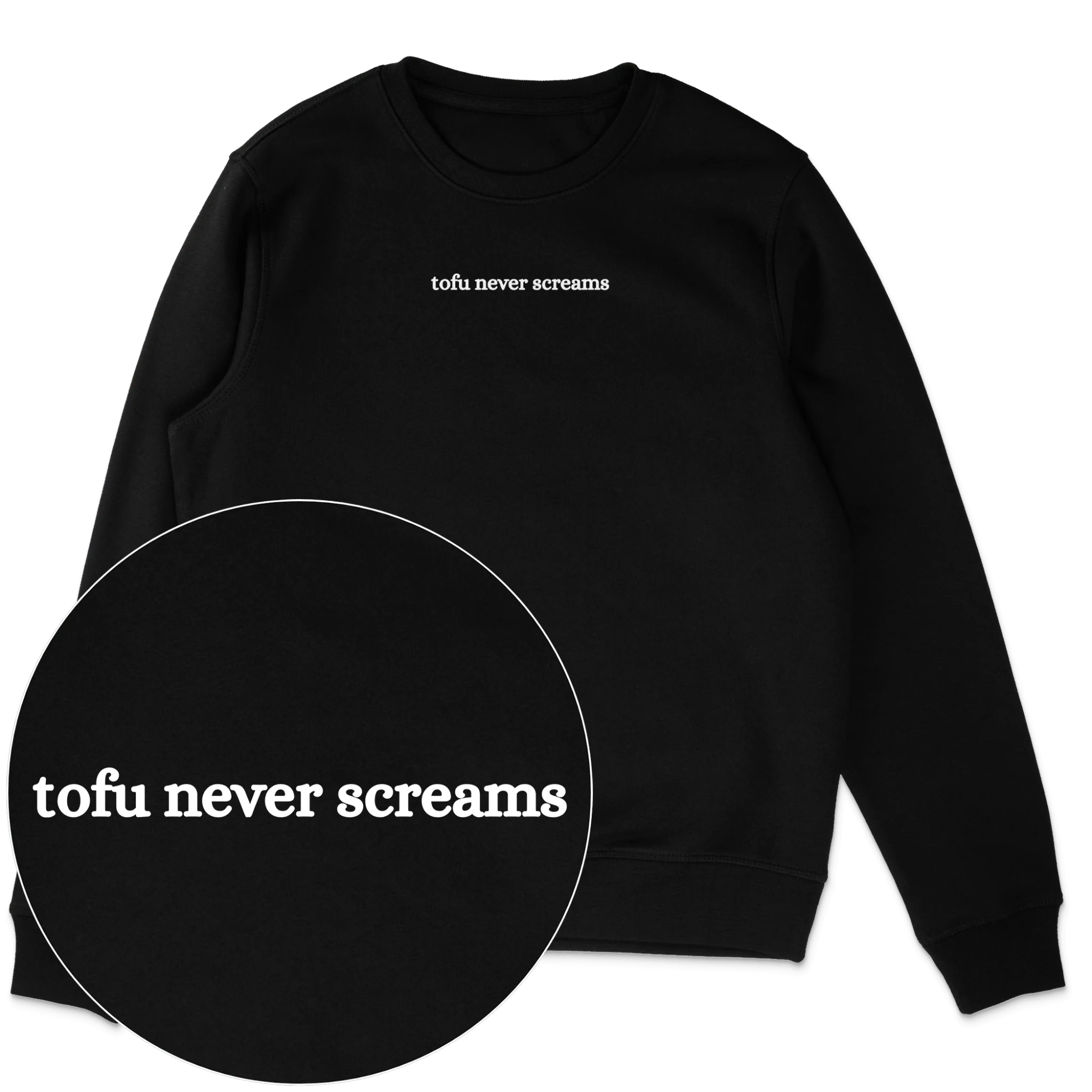 Tofu Never Screams Sweatshirt