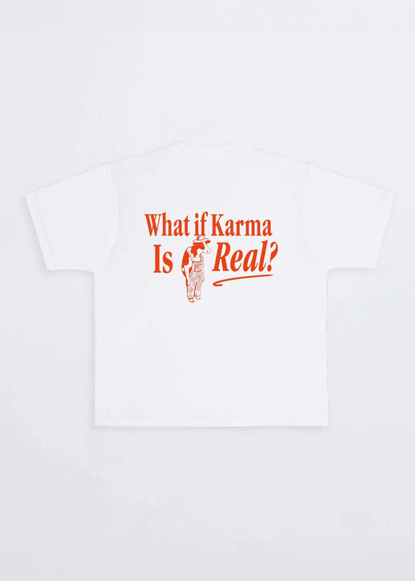WHAT IF KARMA IS REAL? TEE